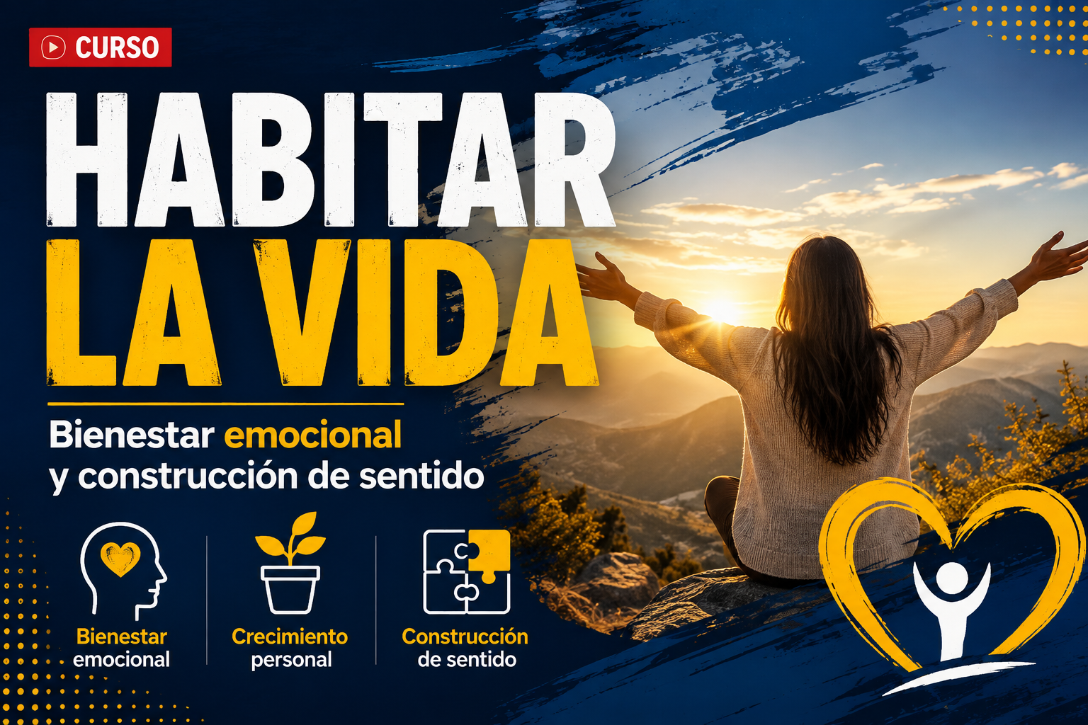Habitar la vida: Bienestar emocional y construcción de sentido